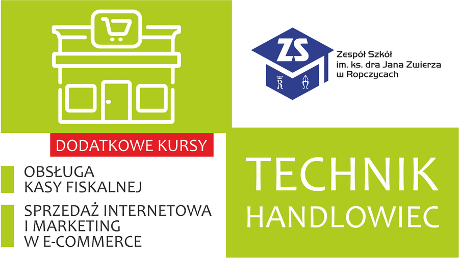 Plakat: Technik handlowiec. Dodatkowe kursy. Treść dostępna w sekcji Materiały informacyjne szkoły.