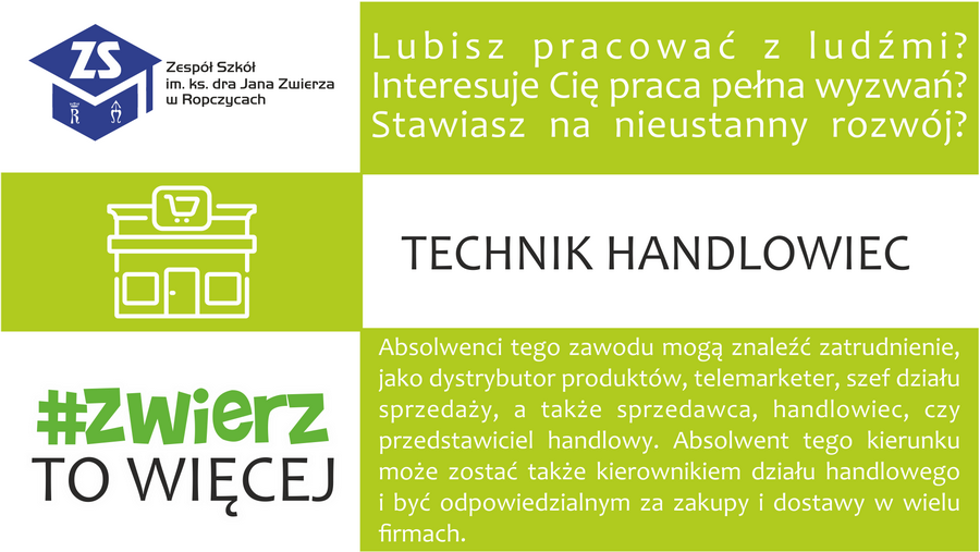 Plakat: Technik handlowiec. Dla kogo i perspektywy. Treść dostępna w sekcji Materiały informacyjne szkoły.