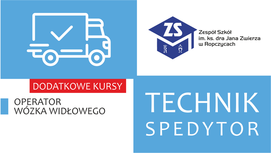 Plakat: Technik spedytor. Dodatkowe kursy. Treść dostępna w sekcji Materiały informacyjne szkoły.