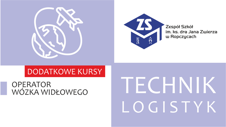 Plakat: Technik logistyk. Dodatkowe kursy. Treść dostępna w sekcji Materiały informacyjne szkoły.