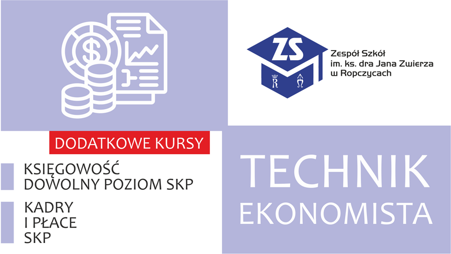 Plakat: Technik ekonomista. Dodatkowe kursy. Treść dostępna w sekcji Materiały informacyjne szkoły.